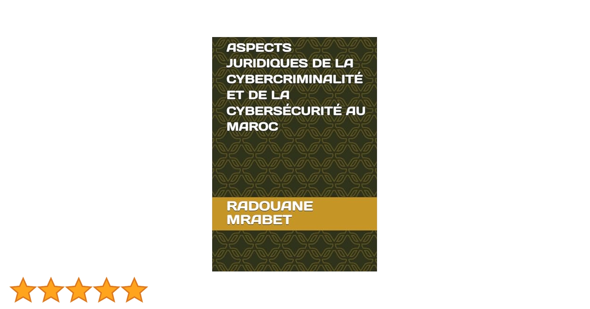 Aspects juridiques de la cybercriminalite et la cybersecurite au Maroc